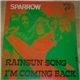 Sparrow - Rainsun Song / I'm Coming Back